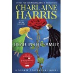 Dead in the Family (Sookie Stackhouse, Book 10) 